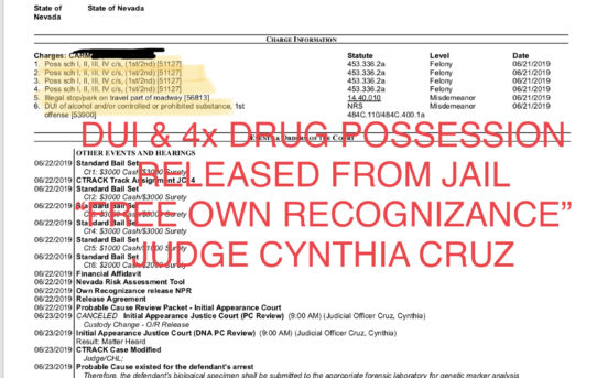 DUI & 4x DRUG POSSESSION CHARGES RELEASED “OWN RECOGNIZANCE” - JUDGE CYNTHIA CRUZ.